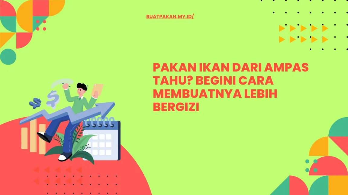 Kelebihan ampas tahu sebagai bahan pakan