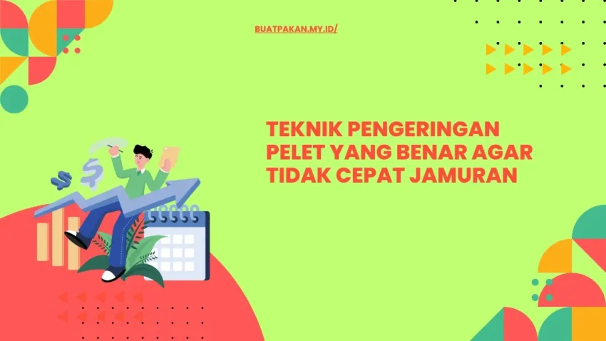 Faktor yang menyebabkan pelet berjamur